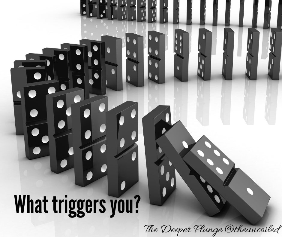 The Truth about Triggers – What’s Yours?