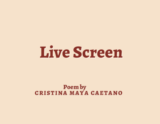LIVE SCREEN – A Poem